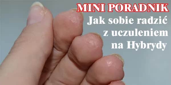 Uczulenie na hybrydę - jak rozpoznać objawy i co robić? Uczulenie na hybrydę - jak rozpoznać objawy i co robić?